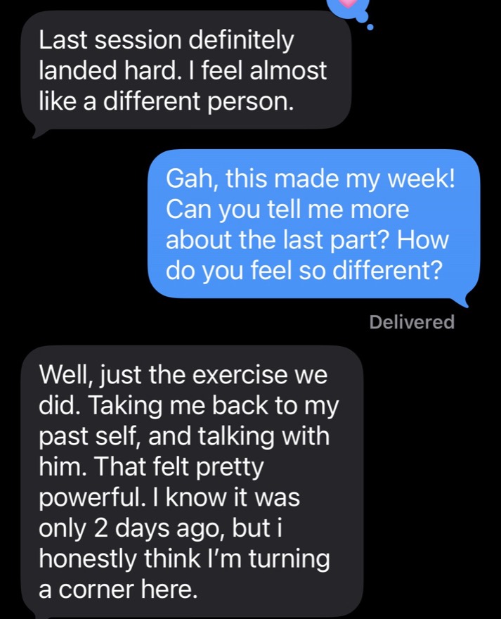 A client text: last session definitely landed hard, I feel almost like a different person, I honestly think I am turning a corner here